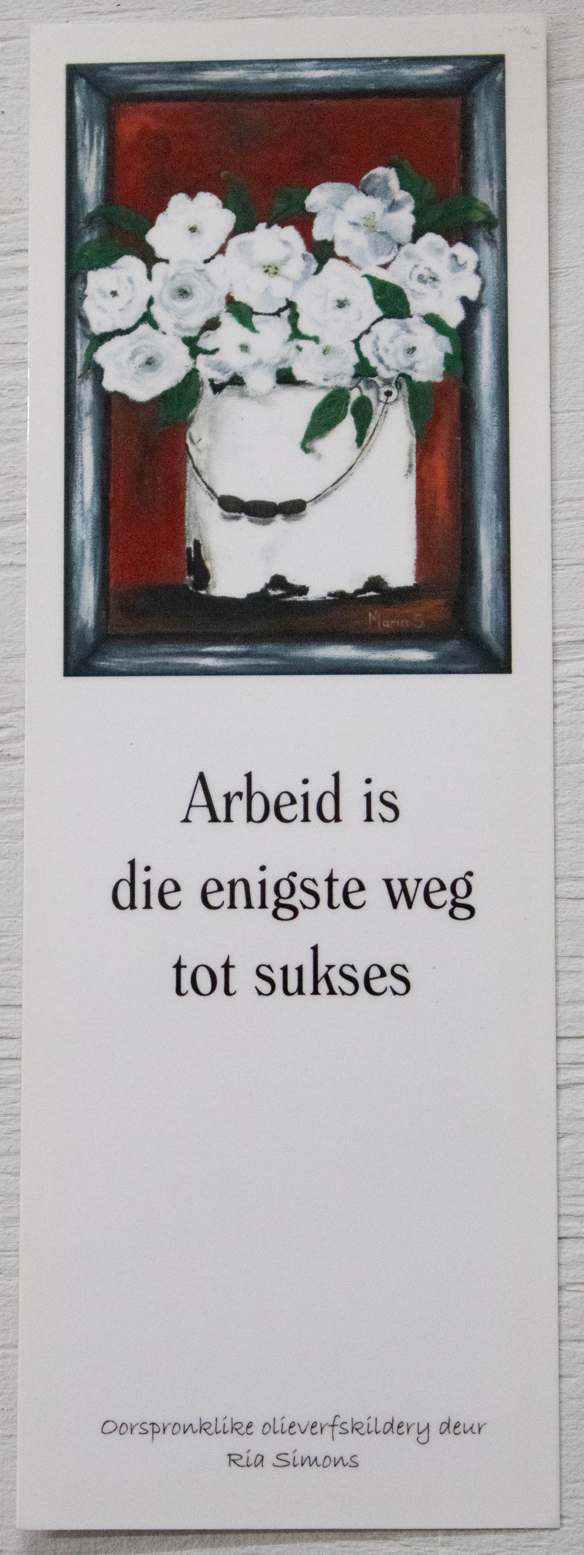 Afrikaans Motivation Bookmark — White Flowers Still Life